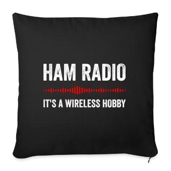 Ham Radio - It's a wireless hobby - Sofakissenbezug 45 x 45 cm - Schwarz - Vorne