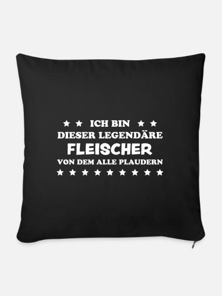 Fleischer Metzger Lustig Spruch Fleischer Geschenk - Sofakissenbezug 45 x 45 cm - Schwarz