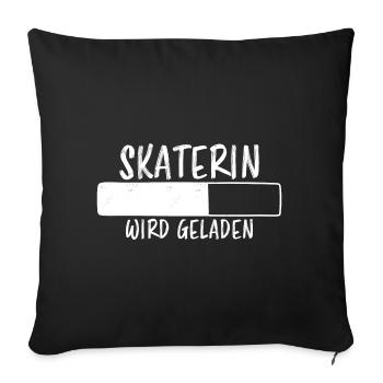 Skaterin Spruch Skating Lustiges Skaterin Geschenk - Sofakissenbezug 45 x 45 cm - Schwarz - Vorne
