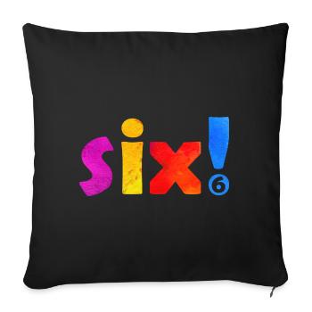 SIX 6 YEARS 6TH BIRTHDAY - Sofa pillowcase 17,3'' x 17,3'' (45 x 45 cm) - black - Front