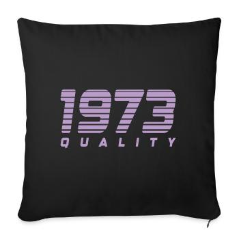 1973 quality | Farbe änderbar - Sofakissenbezug 45 x 45 cm - Schwarz - Vorne