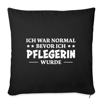 Pflegerin Spruch Pflegekraft Pflegerin Geschenk - Sofakissenbezug 45 x 45 cm - Schwarz - Vorne