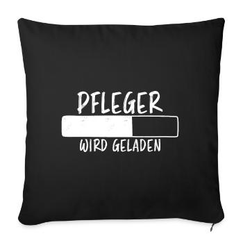 Pfleger Spruch Pflegekraft Lustig Pfleger Geschenk - Sofakissenbezug 45 x 45 cm - Schwarz - Vorne