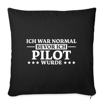 Pilot Spruch Flugsport Lustiges Piloten Geschenk - Sofakissenbezug 45 x 45 cm - Schwarz - Vorne