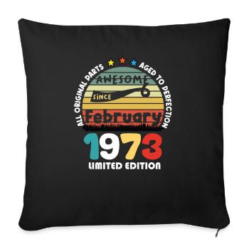 51 Years Old Made In 1973 Vintage February 1973 - Sofa pillowcase 17,3'' x 17,3'' (45 x 45 cm) - black - Front