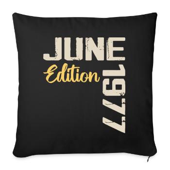 Né(e) en Juin 1977 Cadeau Juin 1977 Anniversaire - Housse de coussin décorative 45 x 45 cm - noir - Devant