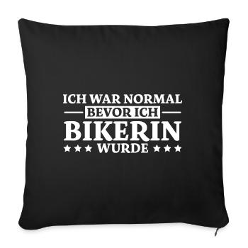 Bikerin Spruch Biker Lustiges Bikerin Geschenk - Sofakissenbezug 45 x 45 cm - Schwarz - Vorne