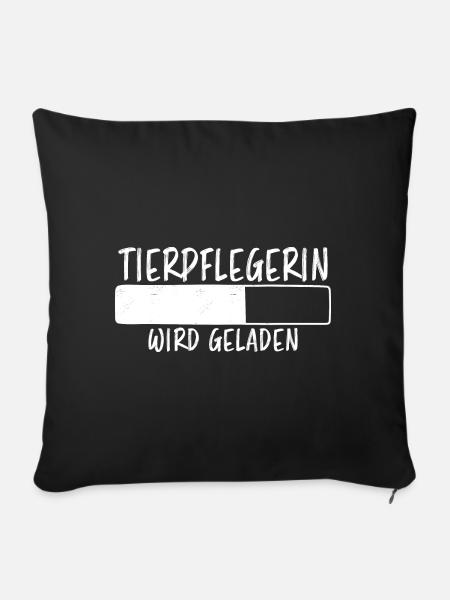 Tierpflegerin Spruch Lustig Tierpflegerin Geschenk - Sofakissenbezug 45 x 45 cm - Schwarz