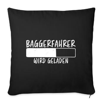Baggerfahrer Spruch Lustiges Baggerfahrer Geschenk - Sofakissenbezug 45 x 45 cm - Schwarz - Vorne