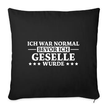Geselle Spruch Lustiges Gesellenprüfung Geschenk - Sofakissenbezug 45 x 45 cm - Schwarz - Vorne