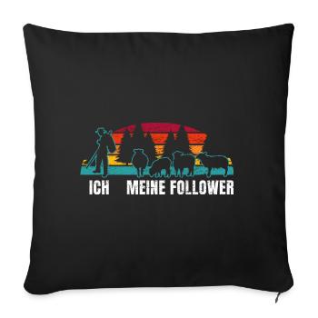 Ich Meine Follower Schafhirte Schäfer Hirte Schafe - Sofakissenbezug 45 x 45 cm - Schwarz - Vorne