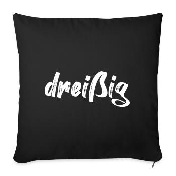 dreißig 30 Schriftzug - Sofakissenbezug 45 x 45 cm - Schwarz - Vorne
