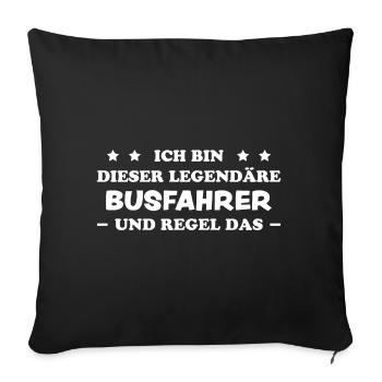 Busfahrer Beruf Lustiger Spruch Busfahrer Geschenk - Sofakissenbezug 45 x 45 cm - Schwarz - Vorne