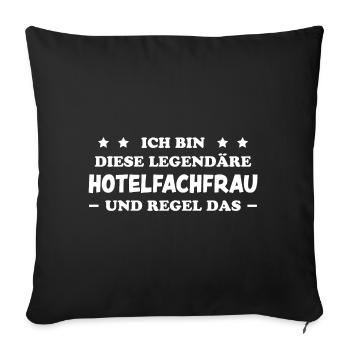 Hotelfachfrau Lustig Spruch Hotelfachfrau Geschenk - Sofakissenbezug 45 x 45 cm - Schwarz - Vorne