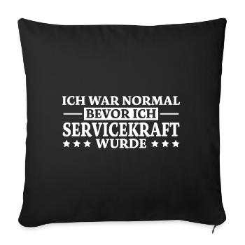 Servicekraft Spruch Lustiges Servicekraft Geschenk - Sofakissenbezug 45 x 45 cm - Schwarz - Vorne