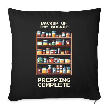 Backup | Prepping Humor - Sofa pillowcase 17,3'' x 17,3'' (45 x 45 cm) - black - Front