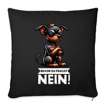 Before you ask Miniature Pinscher Pinscher Pinscher Fan - Sofa pillowcase 17,3'' x 17,3'' (45 x 45 cm) - black - Front