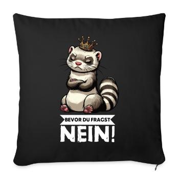 Bevor Du Fragst Nein Frettchen Frettchenbesitzer - Sofakissenbezug 45 x 45 cm - Schwarz - Vorne