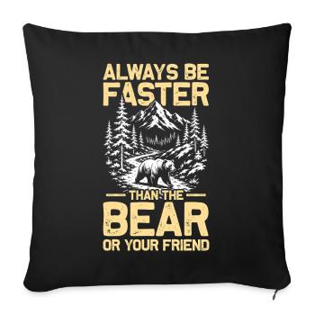 Be faster than the bear Hiking Mountains Mountaineering - Sofa pillowcase 17,3'' x 17,3'' (45 x 45 cm) - black - Front