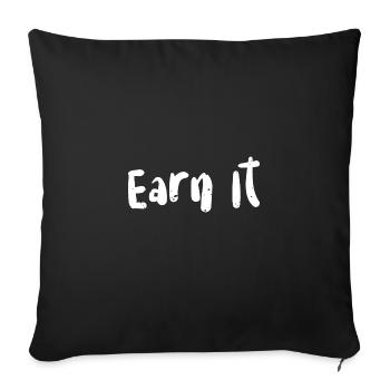Earn It - Workout - Sofa pillowcase 17,3'' x 17,3'' (45 x 45 cm) - black - Front