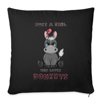 Just A Girl Who Loves Donkeys - Sofa pillowcase 17,3'' x 17,3'' (45 x 45 cm) - black - Front