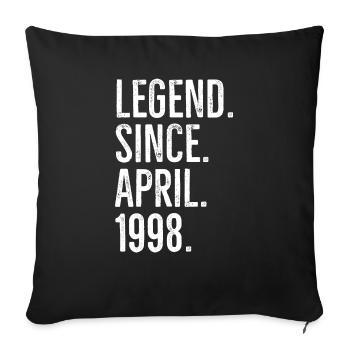 Legend Since April 1998 - Sofa pillowcase 17,3'' x 17,3'' (45 x 45 cm) - black - Front