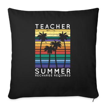 Teacher Summer Recharge Required Vacay Mode Beach - Sofakissenbezug 45 x 45 cm - Schwarz - Vorne