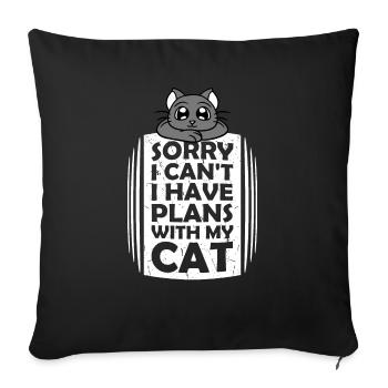 Sorry I Can't I Have Plans With My Cat Joke Saying - Sofa pillowcase 17,3'' x 17,3'' (45 x 45 cm) - black - Front