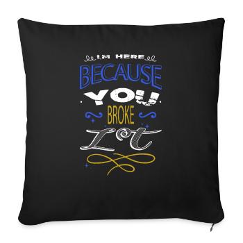 idée cadeau dictons cool geek drôle mécanicien - Housse de coussin décorative 45 x 45 cm - noir - Devant