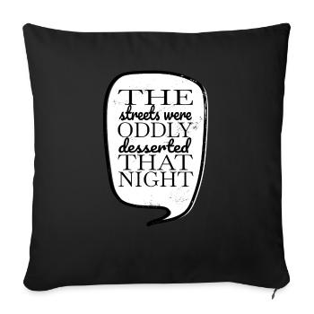Écriture créative Drôle Citation drôle - Housse de coussin décorative 45 x 45 cm - noir - Devant