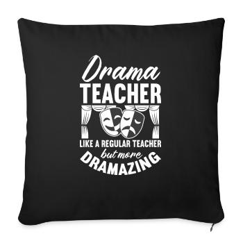 professeur d’art dramatique enseignant régulier dramazing design - Housse de coussin décorative 45 x 45 cm - noir - Devant