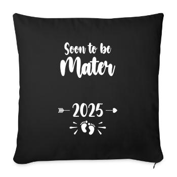 Mater Soon To Be Mom 2025 Mother Pregnant Kids Mot - Sofa pillowcase 17,3'' x 17,3'' (45 x 45 cm) - black - Front