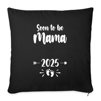 Mama Soon To Be Mom 2025 Mother Pregnant Kids Moth - Sofa pillowcase 17,3'' x 17,3'' (45 x 45 cm) - black - Front