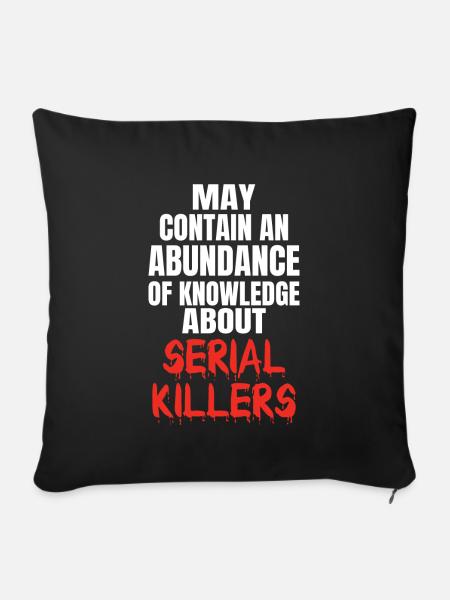 SERIAL KILLER : Knowledge About Serial Killers - Housse de coussin décorative 45 x 45 cm - noir