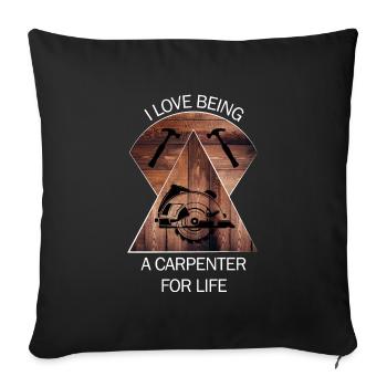 Carpenter, carpenter, carpenter, carpenter, craftsman, wood - Sofa pillowcase 17,3'' x 17,3'' (45 x 45 cm) - black - Front