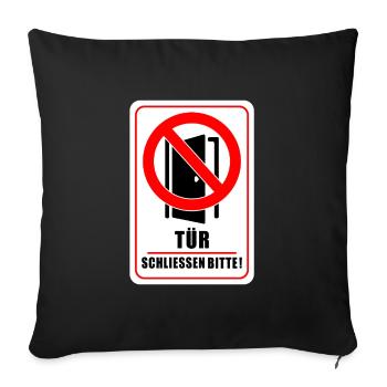 Tuer schliessen bitte | Tür schließen bitte - Sofakissenbezug 45 x 45 cm - Schwarz - Vorne