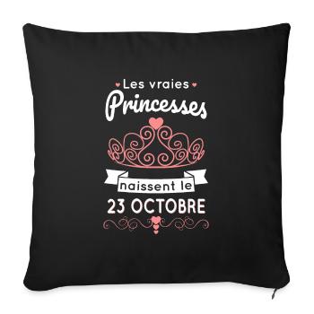 Anniversaire - Princesses naissent le 23 Octobre - Housse de coussin décorative 45 x 45 cm - noir - Devant