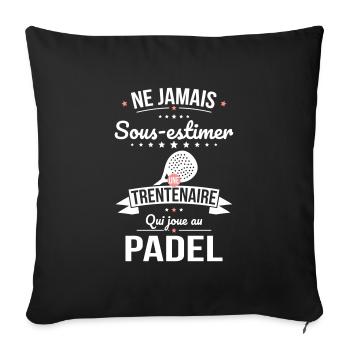 Sous-estimer une trentenaire qui joue au padel - Housse de coussin décorative 45 x 45 cm - noir - Devant