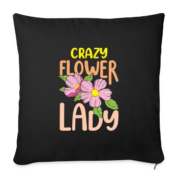 Crazy Flower Lady Funny Florist Sunflower - Sofakissenbezug 45 x 45 cm - Schwarz - Vorne