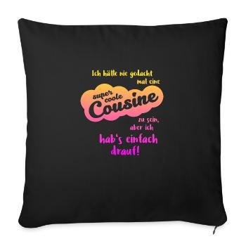 Cousine Familie super cool Geschenk - Sofakissenbezug 45 x 45 cm - Schwarz - Vorne