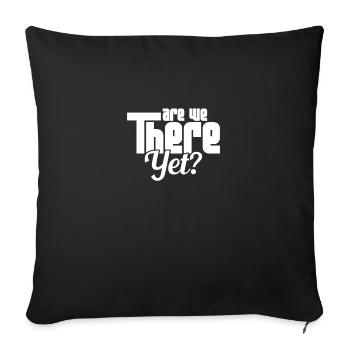 Are We There Yet Toddler Kids Childrens Roadtrip - Sofa pillowcase 17,3'' x 17,3'' (45 x 45 cm) - black - Front