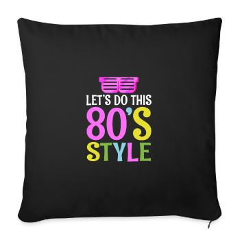 80s style | 80s Retro Party Wear Costume - Sofa pillowcase 17,3'' x 17,3'' (45 x 45 cm) - black - Front