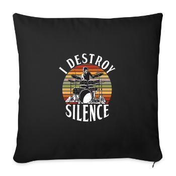 I Destroy Silence Funny Drummer Band Music - Sofa pillowcase 17,3'' x 17,3'' (45 x 45 cm) - black - Front