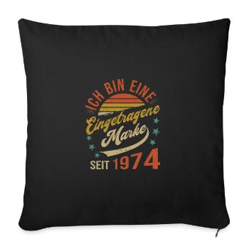 50th birthday I am 50 years registered trademark - Sofa pillowcase 17,3'' x 17,3'' (45 x 45 cm) - black - Front