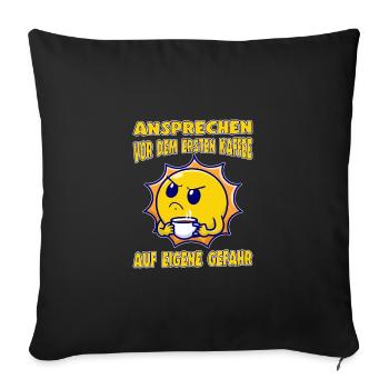 Approchez avant votre premier café à vos risques et périls - Housse de coussin décorative 45 x 45 cm - noir - Devant