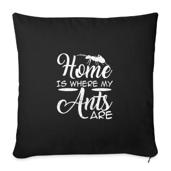 Maison des fourmis- Amoureux des fourmis- Tshirt de fourmis - Housse de coussin décorative 45 x 45 cm - noir - Devant