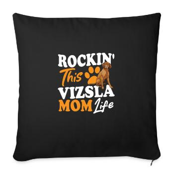 Vizsla Dog Training Mom Vizsla Hundebekleidung - Sofakissenbezug 45 x 45 cm - Schwarz - Vorne
