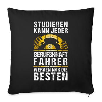 STUDIEREN VS BERUFSKRAFTFAHRER - Sofakissenbezug 45 x 45 cm - Schwarz - Vorne