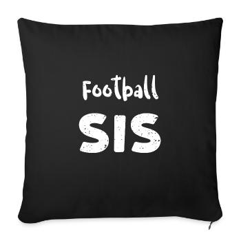 Football Sis - Soeur - Housse de coussin décorative 45 x 45 cm - noir - Devant