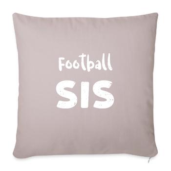 Football Sis - Soeur - Housse de coussin décorative 45 x 45 cm - taupe clair - Devant